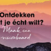 Maak een visionboard voor jouw verlangens