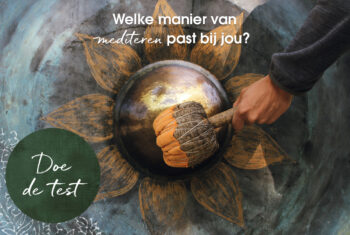 Welke manier van mediteren past bij jou? Doe de test