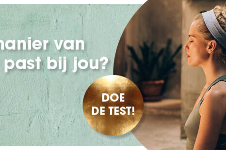 Welke manier van mediteren past bij jou? Doe de test