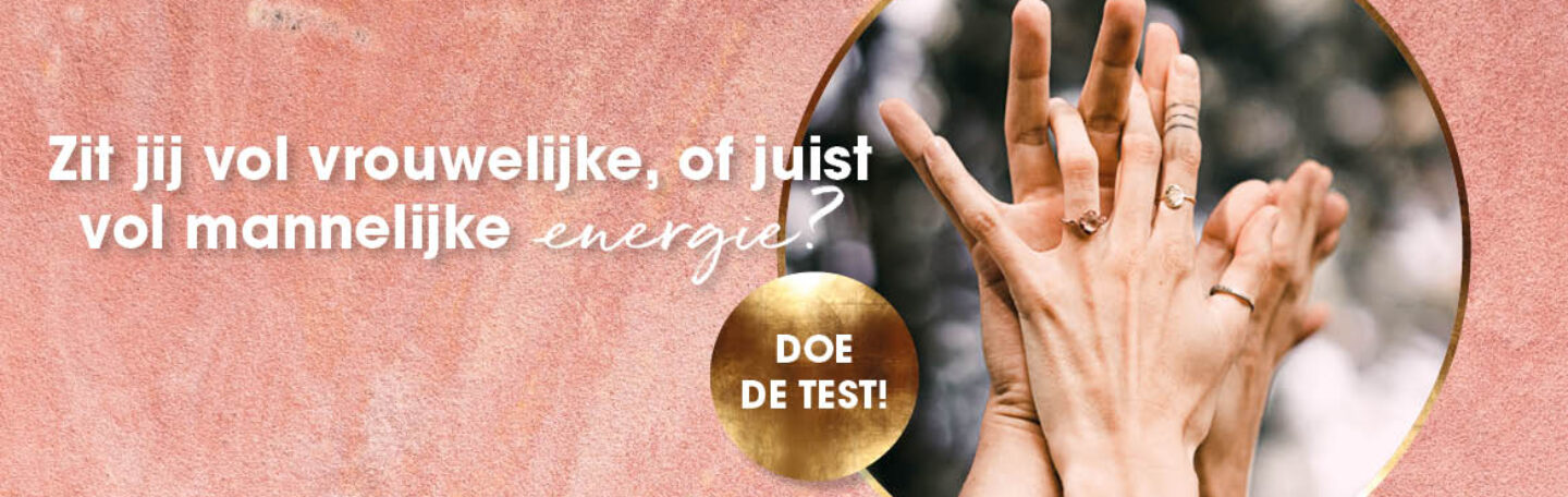 Test: Heb jij meer mannelijke of vrouwelijke energie?