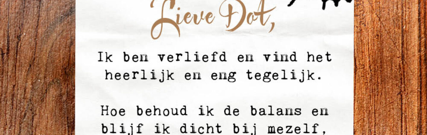 Lieve Dot: advies aan Verliefd