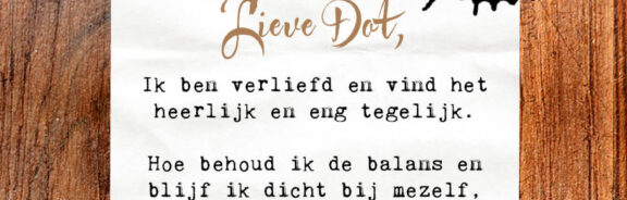 Lieve Dot: advies aan Verliefd