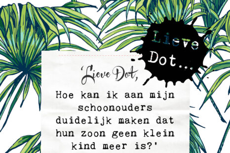 Lieve Dot: advies aan Zoekertje