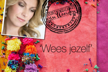 ‘Wees jezelf!’