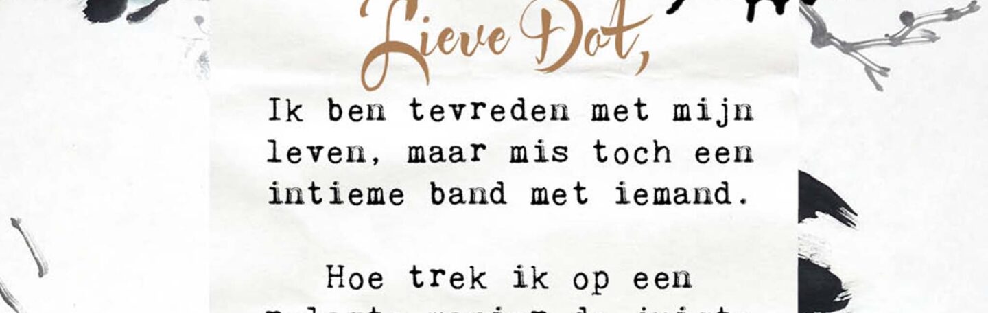 Lieve Dot: advies aan Twijfelaartje