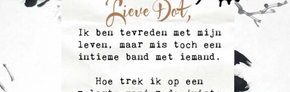 Lieve Dot: advies aan Twijfelaartje