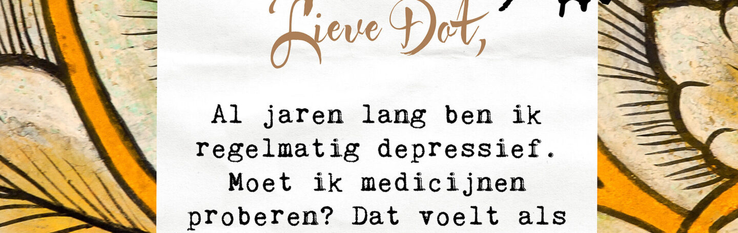 Lieve Dot: advies aan Ten einde raad