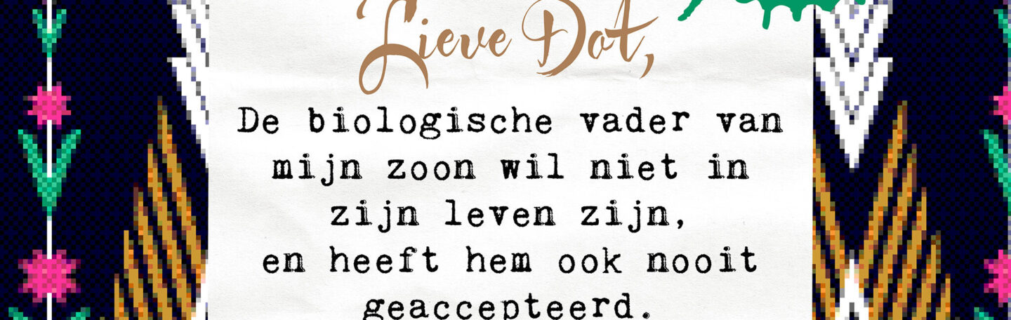 Lieve Dot: advies aan een Bezorgde Moeder