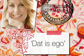 ‘Dat is ego’