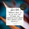 Lieve Dot: advies aan Twijfelaartje
