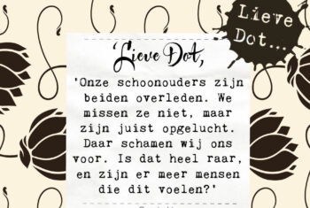 Lieve Dot: advies aan Opgelucht