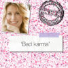 ‘Bad karma’