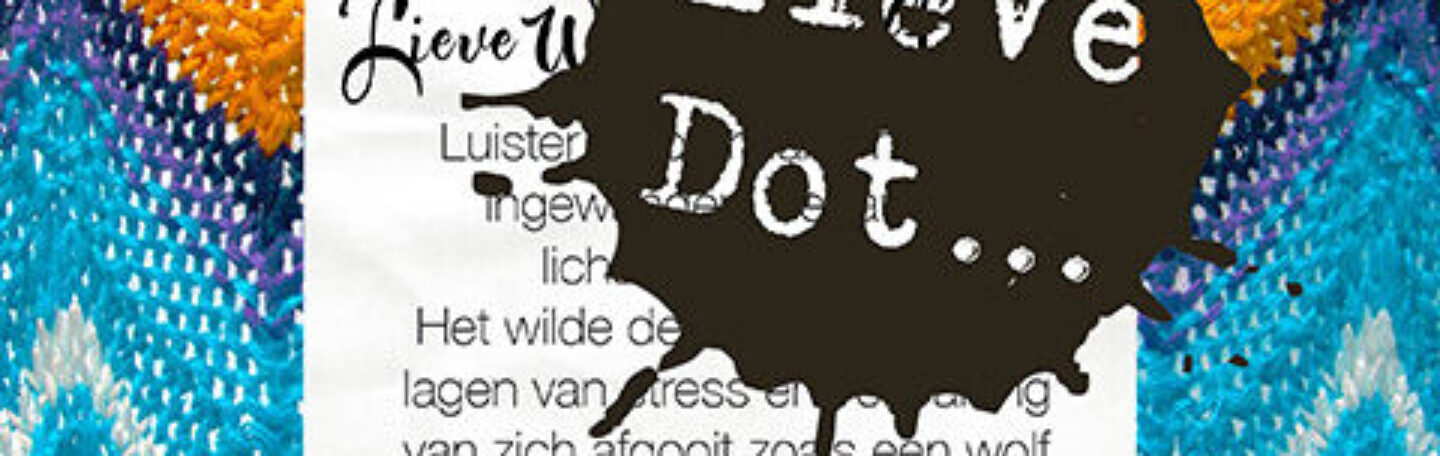 Lieve Dot: advies aan Wijsheidswolf