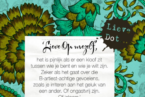 Lieve Dot: advies aan Op mezelf