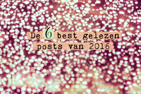 De zes best gelezen posts van 2016