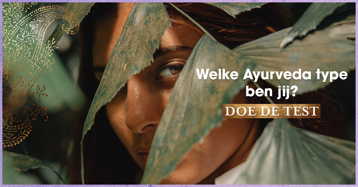 Welk Ayurveda type ben jij? Doe de dosha test Happinez