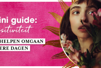 Gratis mini guide: ‘Meer positiviteit’