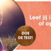 Leef je in het moment of op de automatische piloot? Doe de test