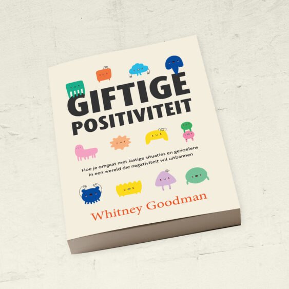 Boek Giftige positiviteit