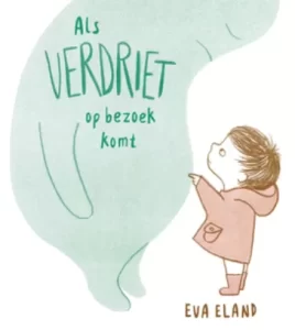 Kinderboek Als Verdriet op bezoek komt