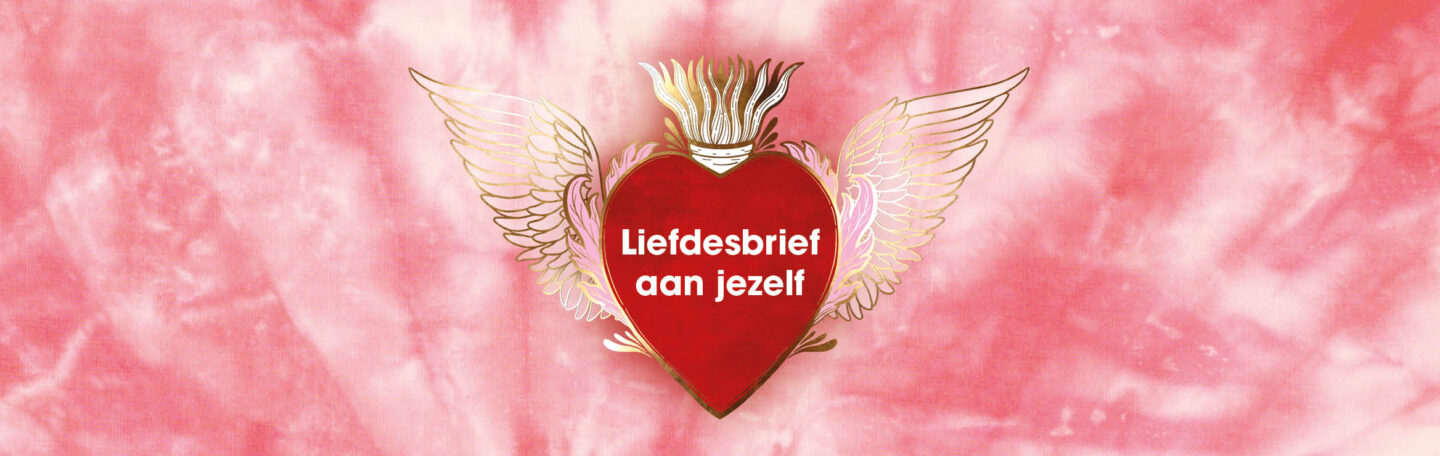 Schrijf een liefdesbrief aan jezelf