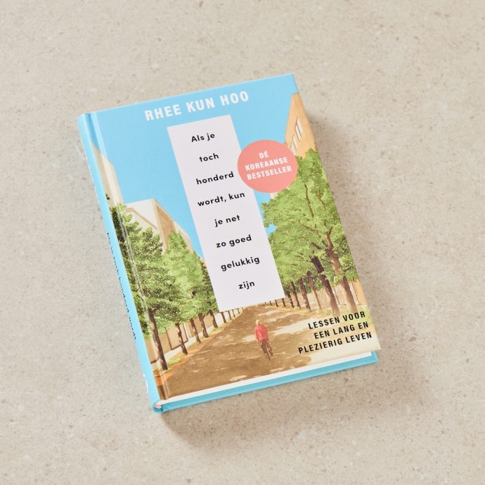 Boek – Als je toch honderd wordt, kun je net zo goed gelukkig zijn_01 (1)